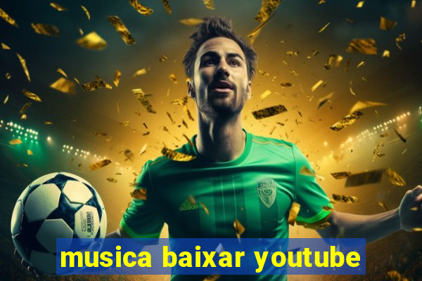 musica baixar youtube